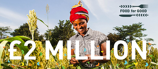 The Food for Good network raises £2 million for Farm Africa